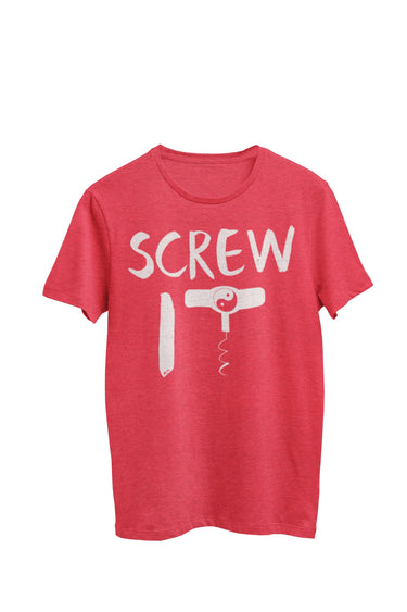Red Unisex tee with text 'screw it' and a cork screw T forming a yin yang symbol, by WooHoo Apparel.